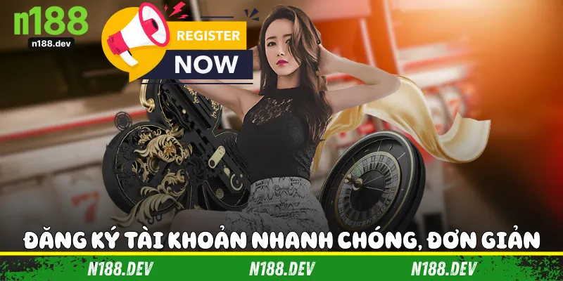 Đăng ký tài khoản nhanh chóng, đơn giản