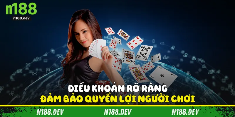 Điều khoản rõ ràng đảm bảo quyền lợi người chơi