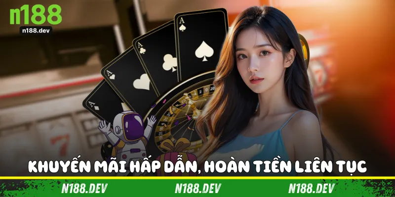 Khuyến mãi hấp dẫn, hoàn tiền liên tục