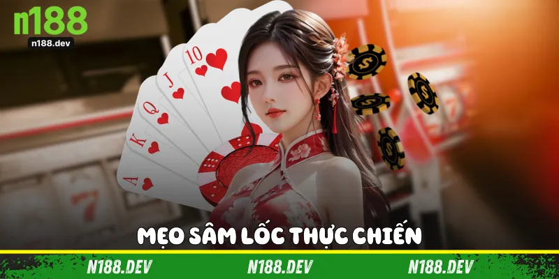 Mẹo sâm lốc thực chiến