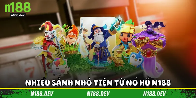 Nhiều sảnh nhỏ tiện từ nổ hũ N188